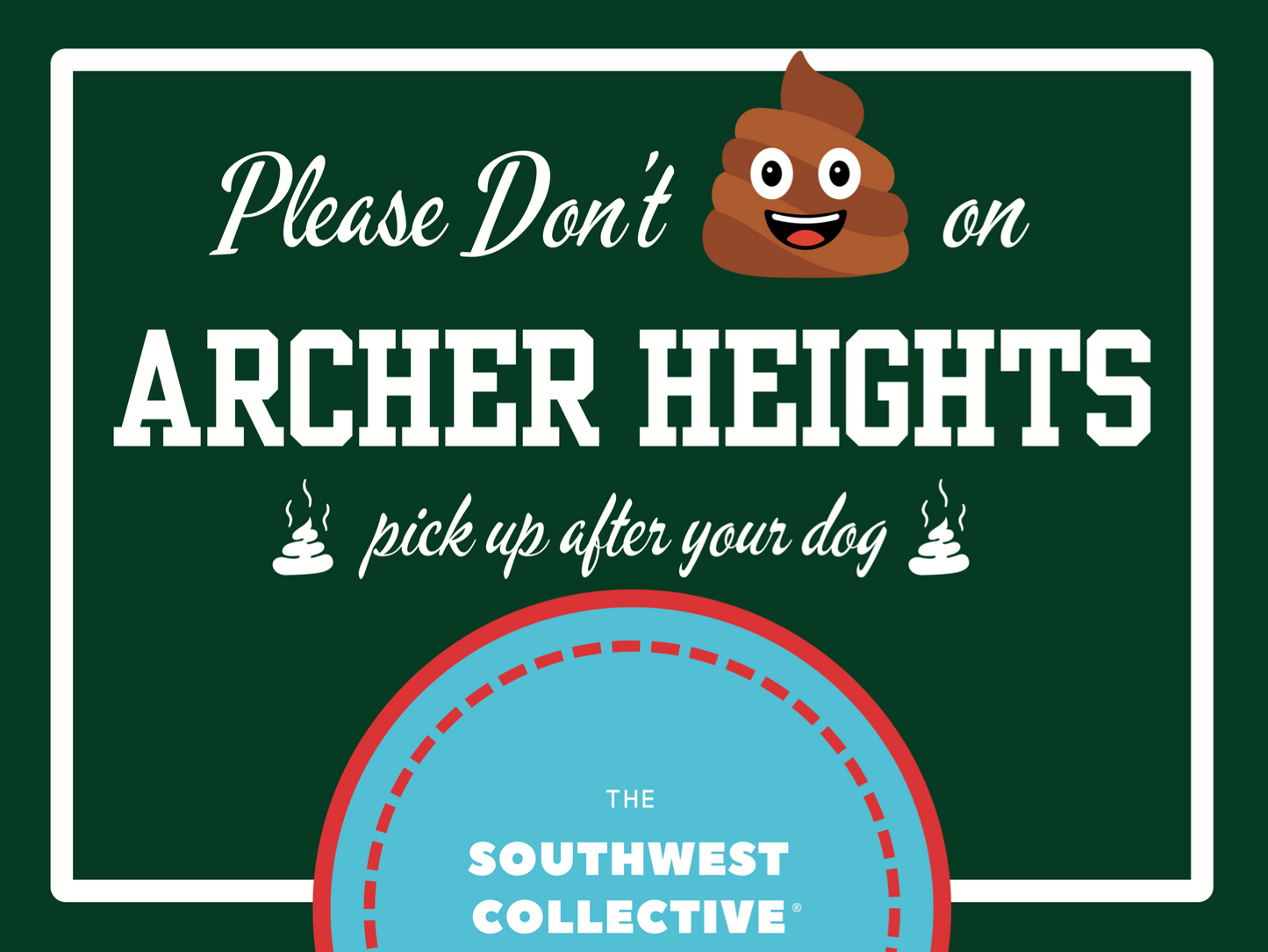 Yard Sign, Archer Heights